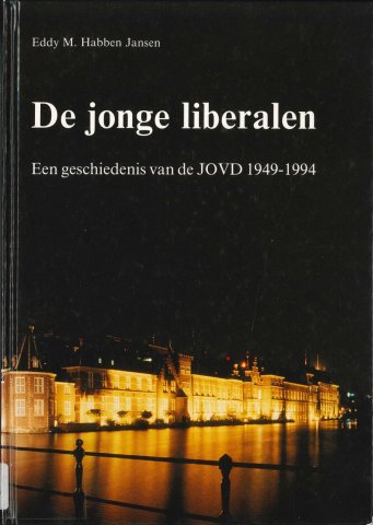 Boekomslag van "De jonge liberalen. Een geschiedenis van de JOVD 1949-1994"