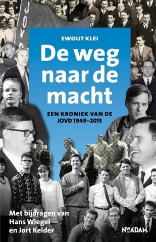 Boekomslag van "De weg naar de macht. Een kroniek van de VVD 1949-2015"